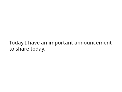 AN ANNOUNCEMENT!