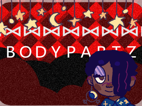 BODYPARTZ . filler memix . I forgot about this loll