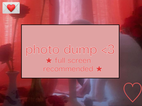 ꩜ photo dump . ♡ 