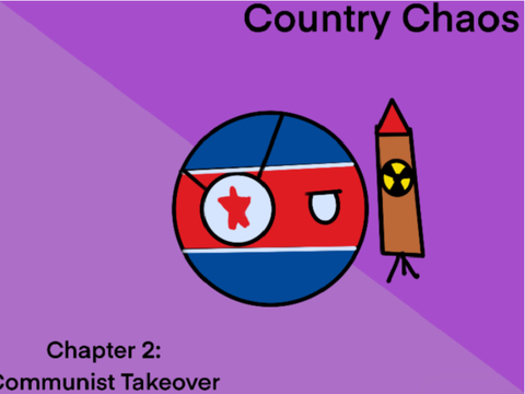 Country Chaos: Communist Takeover- Chapter 2