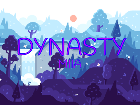 Dynasty ↠ MIIA