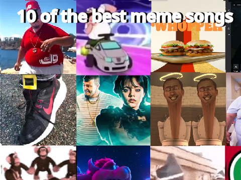 Best meme songs