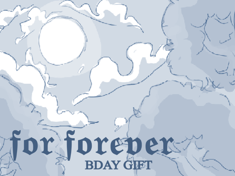 For Forever-Animatic (Gift for @Celestial_TaterTot)