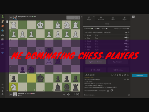 Me Dominating Chess Players: Compilation