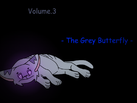 - The Grey Butterfly - V . 3
