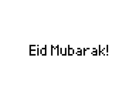 EID MUBARAK! ☪