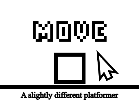 MOVE - A slightly different platformer