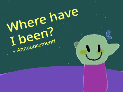 Where have I been??