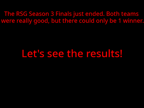 RSG SZN 3 Finals Results