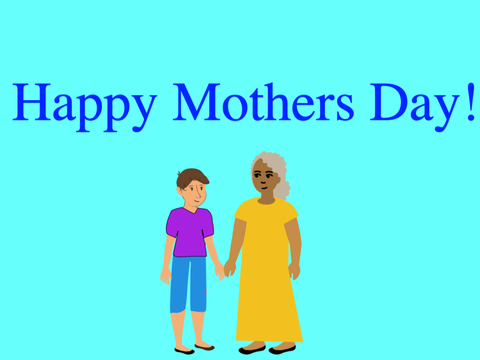 Happy Mothers Day!