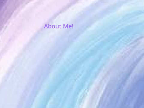 About Me!