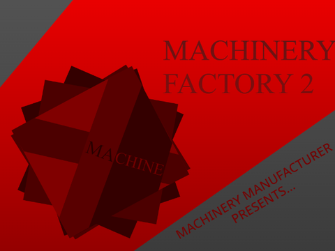 Machinery Factory 2 [EARLY_ACCESS]