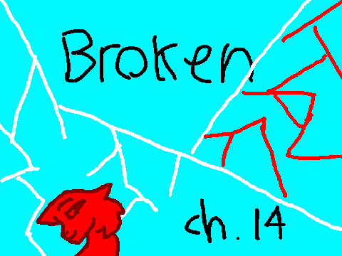 Broken ch. 14