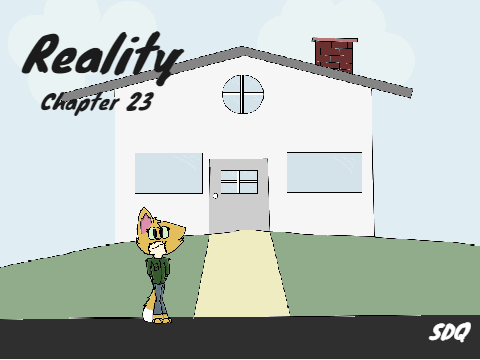 Reality || Ch. 23