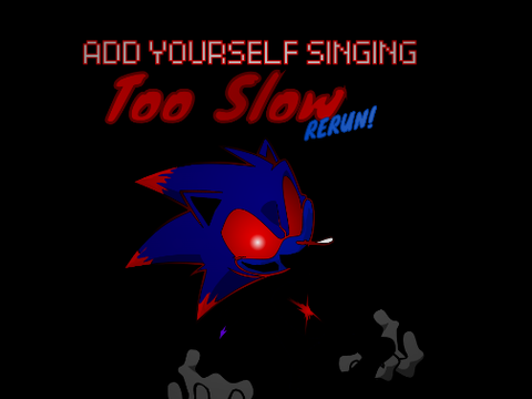 AYS: Too Slow RERUN (Encore)