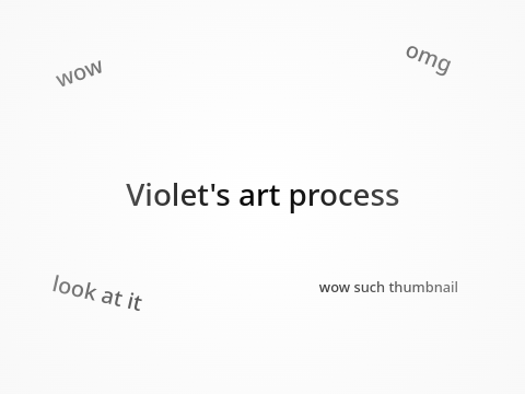 ~ my drawing process ~