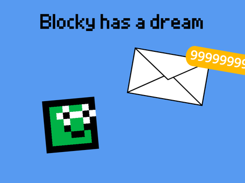 Blocky has a dream