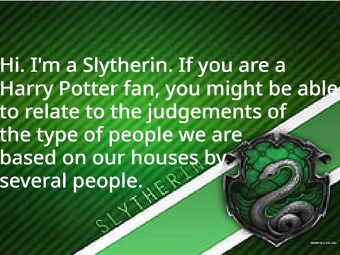 What being a Slytherin truly means