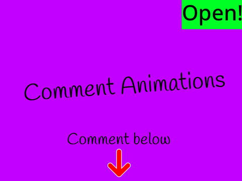 Comment Animations (open for comments)