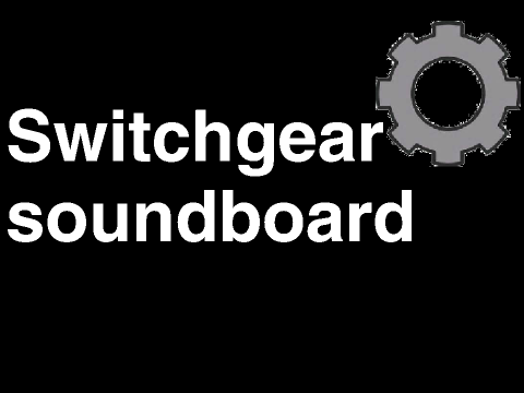 SwitchGear soundboard