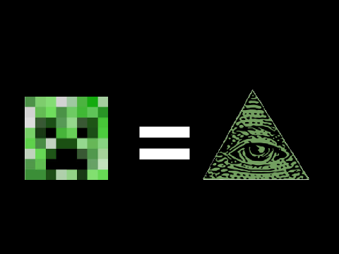 Creepers are illuminati