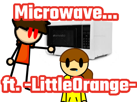 Microwave... ft. @-LittleOrange- // #all #stories #animations