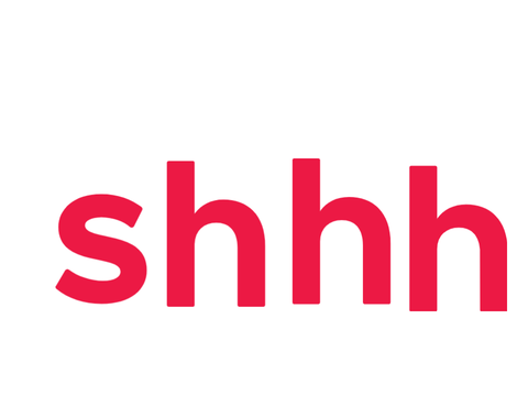 shhh