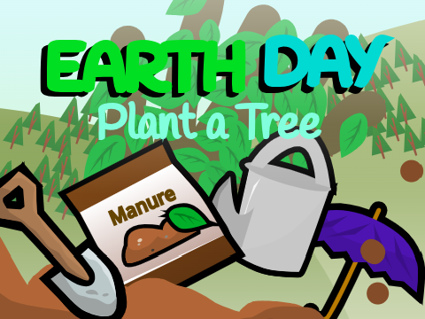 EARTH DAY- Plant a Tree!