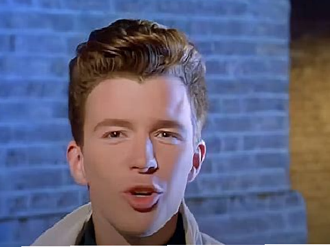 NEVER GONNA GIVE YOU UP