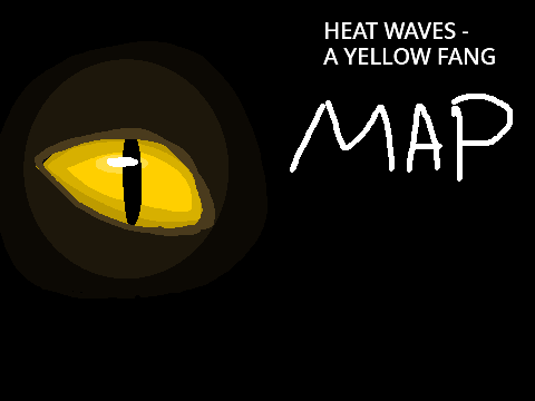 HEAT WAVES - A YELLOW FANG MAP.