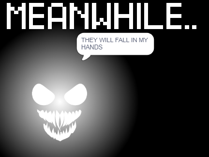 MEANWHILE...
