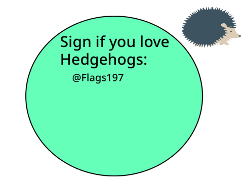 Sign if you love hedgehogs