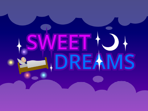 SWEET DREAMS