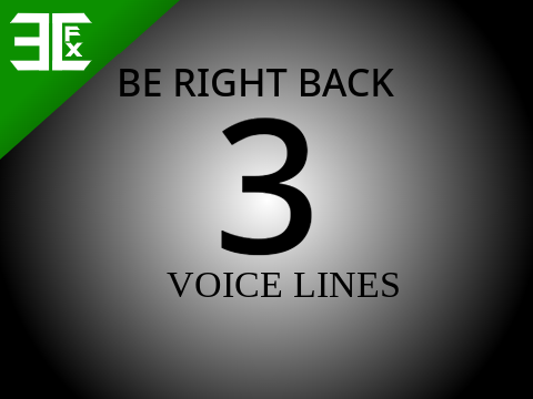 brb part 3 | voice lines