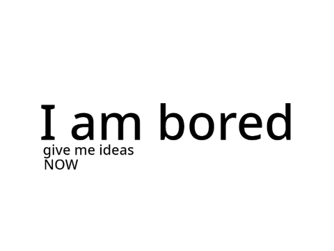 bored