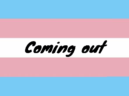 Coming out