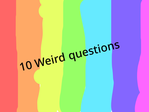 10 weird questions :):):) remix
