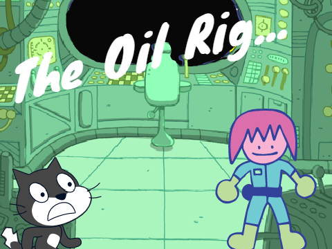 The Oil Rig...