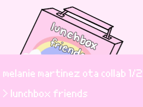 melanie martinez ota collab 1/2 done