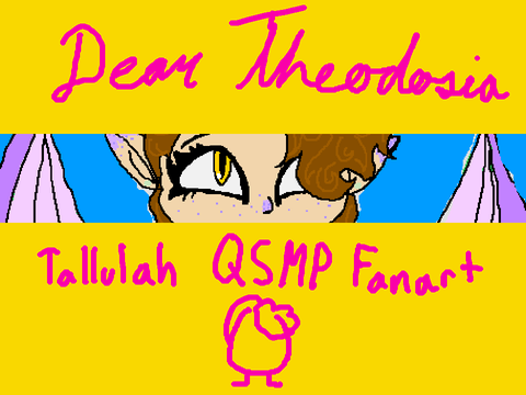 Dear Theodosia ~ Tallulah QSMP Fanart