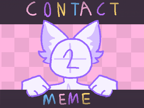 CONTACT | Meme Template remix