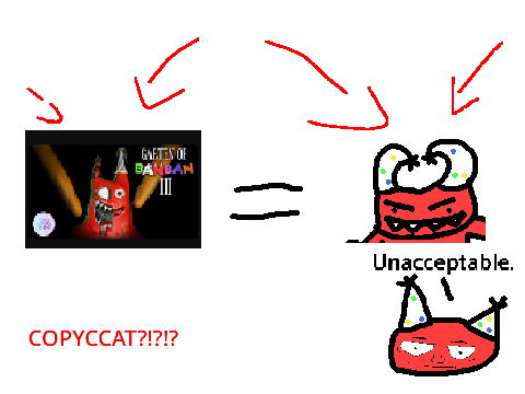 BANBAN COPYED ME?!?!?!?!??!?!?!?!?!?!?!?!?!?!?!?!?!?!?!?