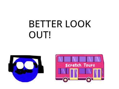 BETTER LOOK OUT!