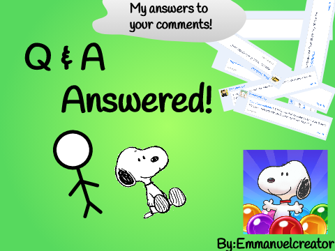 Q&A Answered! #Emmanuelcreator #Q&A #Ask Snoopy Answers