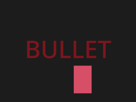 Bullet - Remake