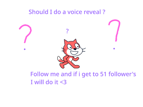Voice reveal if I get to 51 follower's
