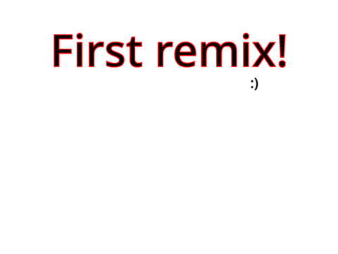 first remix of first remix remix of the first remix of the first remix of the remix