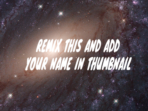 REMIX AND ADD YOUR NAME IN THUMBNAIL