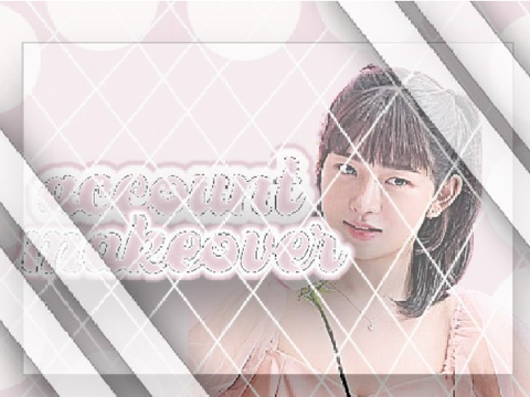 ─── ✩ Account makeover?!