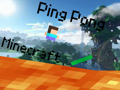 Minecraft Ping Pong -REMASTERED-